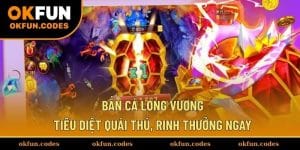 Bắn Cá Long Vương