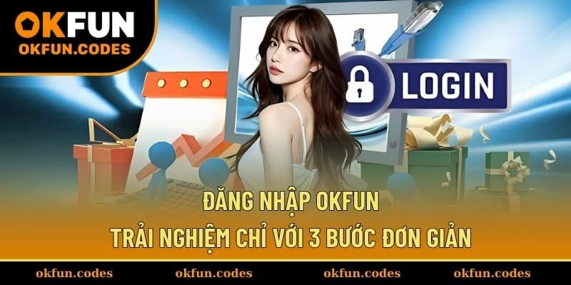 Đăng Nhập OKFUN