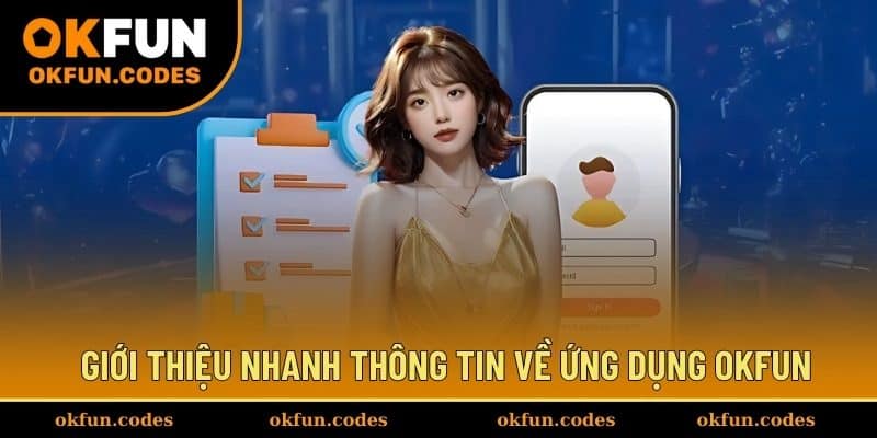 Giới thiệu nhanh thông tin về ứng dụng OKFUN