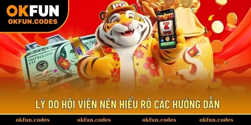 Lý do hội viên nên hiểu rõ các hướng dẫn
