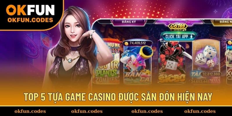 Top 5 tựa game được săn đón hiện nay tại Live Casino